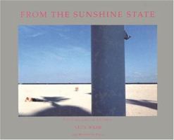 From the Sunshine State: Photographs of Florida 1885254237 Book Cover