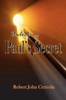 Unlocking Paul's Secret 1460995201 Book Cover