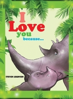 I love you because ... 1990079016 Book Cover