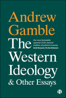 The Western Ideology and Other Essays 1529217059 Book Cover