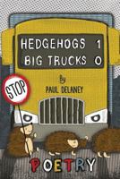 Hedgehogs 1 Big Trucks 0 1786973049 Book Cover