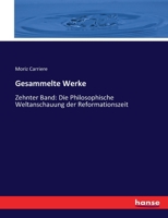 Gesammelte Werke: Zehnter Band: Die Philosophische Weltanschauung der Reformationszeit 3743362058 Book Cover