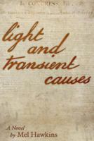 Light and Transient Causes 1499124414 Book Cover