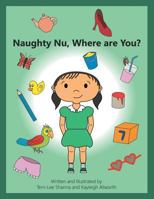 Naughty Nu, Where Are You? 1504303814 Book Cover
