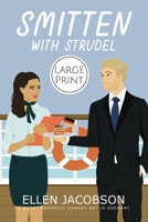 Smitten with Strudel: Large Print Edition 1951495225 Book Cover