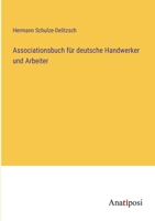 Associationsbuch für deutsche Handwerker und Arbeiter 3382056763 Book Cover
