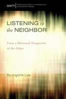 Listening to the Neighbor 1498219446 Book Cover