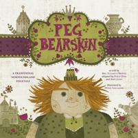 Peg Bearskin: A Traditional Newfoundland Tale 1927917190 Book Cover