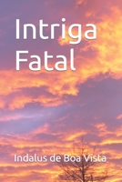 Intriga Fatal B08XLGGG27 Book Cover