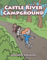 Castle River Campground 1546217134 Book Cover