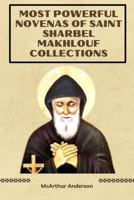MOST POWERFUL NOVENAS OF SAINT SHARBEL MAKHLOUF COLLECTIONS B0CMQX3RV9 Book Cover