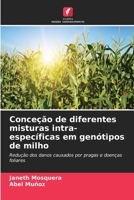Conceção de diferentes misturas intra-específicas em genótipos de milho (Portuguese Edition) 6208519292 Book Cover