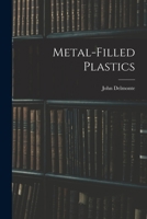 Metal Filled Plastics 1014993164 Book Cover