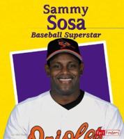 Sammy Sosa: Baseball Superstar 0736869832 Book Cover