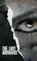 The Last Archivist B0DRXZ2C9V Book Cover