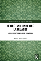 Mixing and Unmixing Languages 0367509644 Book Cover