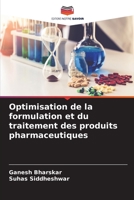 Optimisation de la formulation et du traitement des produits pharmaceutiques 6206343782 Book Cover