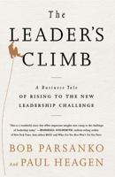 Leader's Climb: A Business Tale of Rising to the New Leadership Challenge 1937134210 Book Cover