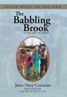 The Babbling Brook: Little House on the Farm 1479770922 Book Cover