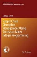 Supply Chain Disruption Management Using Stochastic Mixed Integer Programming 3319864831 Book Cover