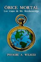 �bice mortal: Los viajes de Mr Breckenridge 1514857014 Book Cover