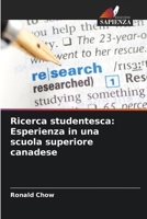 Ricerca studentesca: Esperienza in una scuola superiore canadese (Italian Edition) 6208205492 Book Cover