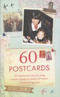 60 Postcards: The inspirational story of a young woman's journey to celebrate her mother, one postcard at a time 147113430X Book Cover