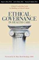 Ethical Governance in Health Care 1556483201 Book Cover