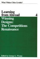 Winning Designs: The Competitions Renaissance (Learning from Abroad) 0878558934 Book Cover