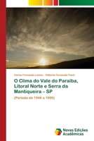 O Clima do Vale do Paraíba, Litoral Norte e Serra da Mantiqueira - SP 6205503018 Book Cover