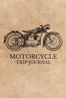 Motorcycle Trip Journal: Travel Log Book with Writing Prompts for Bikers 108933463X Book Cover