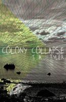 Colony Collapse 1621050807 Book Cover