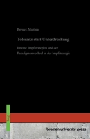Toleranz statt Unterdrückung: Inverse Impfstrategien und der Paradigmenwechsel in der Impfstrategie (German Edition) 369173684X Book Cover