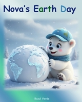 Nova's Earth Day B0GXQ29QYQ Book Cover