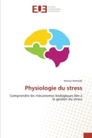 Physiologie du stress (French Edition) 6138419758 Book Cover