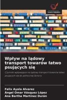 Wplyw na ladowy transport towarów latwo psujacych sie (Polish Edition) 6208611830 Book Cover
