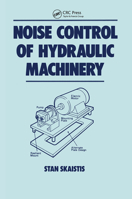 Noise Control for Hydraulic Machinery 0367451298 Book Cover