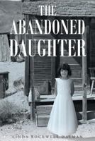 The Abandoned Daughter 1684095549 Book Cover