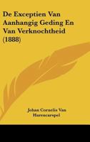 De Exceptien Van Aanhangig Geding En Van Verknochtheid (1888) 1120414628 Book Cover