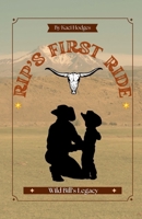 Rip's First Ride: Wild Bill's Legacy B0F5WDJ86S Book Cover