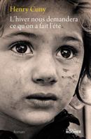 L'hiver nous demandera ce qu'on a fait l'été 2268077446 Book Cover