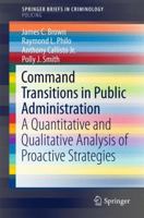 Command Transitions in Public Administration: A Quantitative and Qualitative Analysis of Proactive Strategies 3319278436 Book Cover