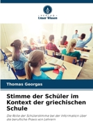 Stimme der Schüler im Kontext der griechischen Schule (German Edition) 6208401410 Book Cover