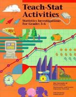 Teach-Stat Activities: Statistics Investigations for Grades 3-6 0866519521 Book Cover