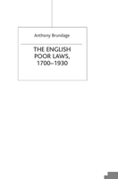 The English Poor Laws, 1700-1930 (Social History in Perspective) 0333682718 Book Cover