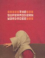 The Supermodern Wardrobe 1851773436 Book Cover