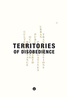 Territories of Disobedience 1945150203 Book Cover