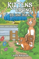 Kittens Crying in the Park 1737871297 Book Cover