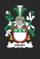 Drury: Drury Coat of Arms and Family Crest Notebook Journal (6 x 9 - 100 pages) 1088441149 Book Cover