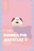 My Guinea Pig Adventure B0GDTLB7YY Book Cover